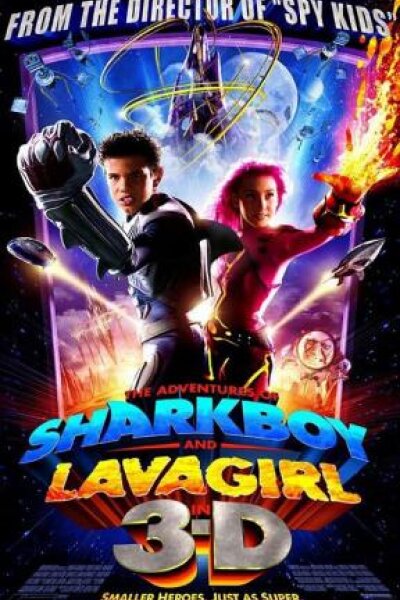 Columbia Pictures - Sharkboy og Lavagirl i 3-D