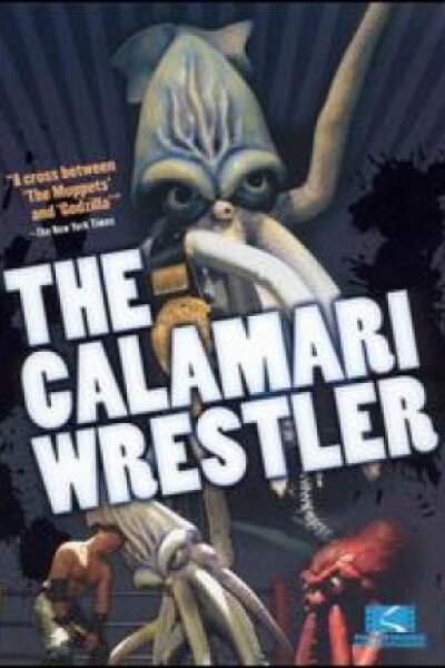 The Calamari Wrestler