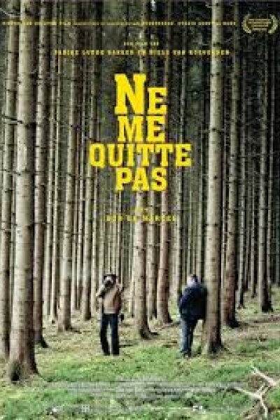 Pieter Van Huystee Film and Television - Ne me quitte pas