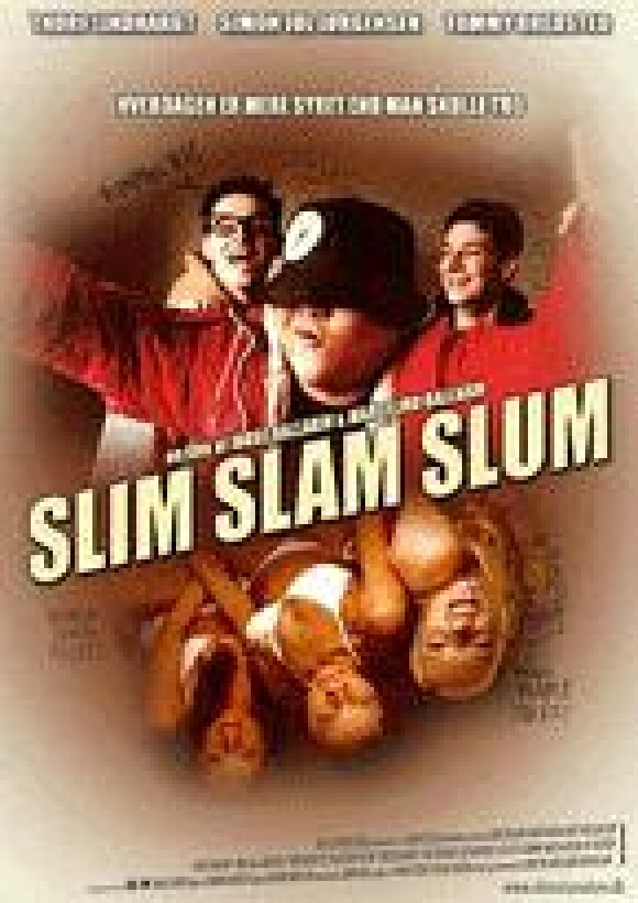 Slim Slam Slum