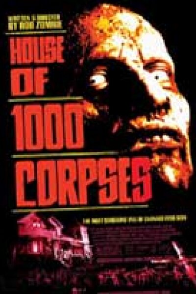 Universal Pictures - House of 1000 Corpses