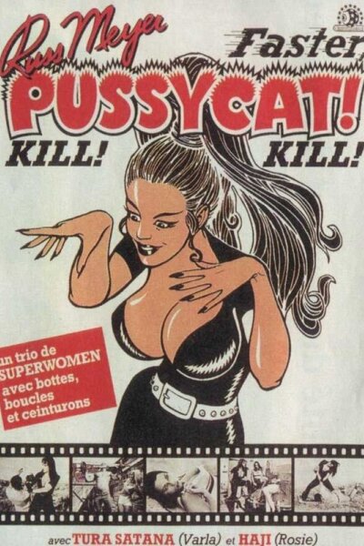 Eve Productions - Faster, Pussycat! Kill! Kill!