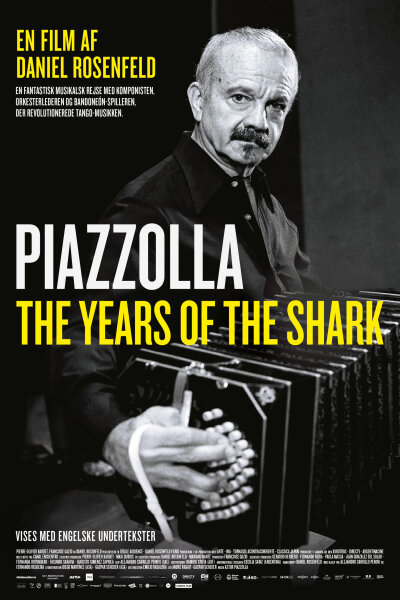 Daniel Rosenfeld Films - Piazzolla - The Years of the Shark