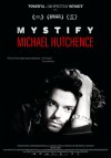 Mystify: Michael Hutchence