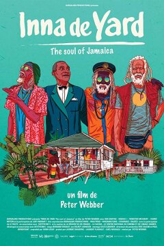 Inna de Yard: The Soul of Jamaica