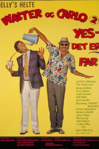 Nordisk Film - Walter og Carlo (2) - Yes, det er far