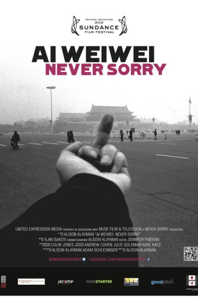 Never Sorry - Ai Weiwei: Never Sorry